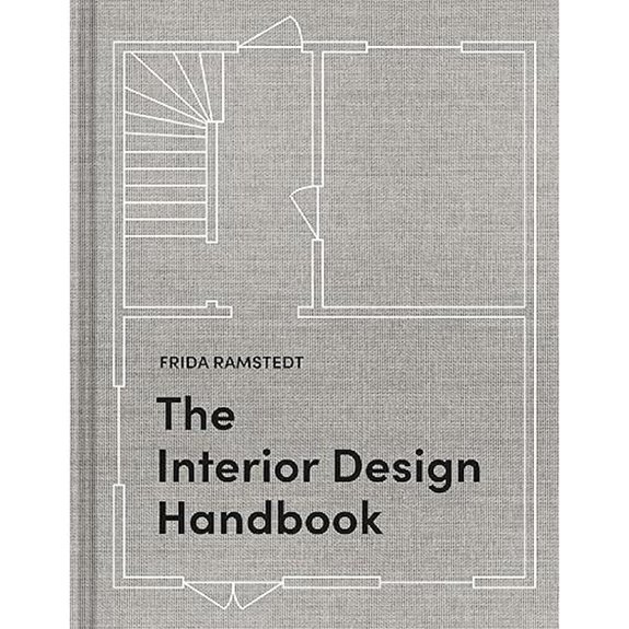 The Interior Design Handbook: Furnish Decorate and Style Your Space